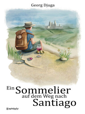 cover image of Ein Sommelier auf dem Weg nach Santiago